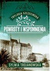 Powroty i wspomnienia (Trylogia szczecinska)