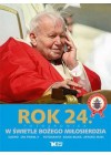 ROK 24. W SWIETLE BOZEGO MILOSIERDZIA. FOTOKRONIKA.