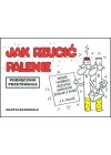 JAK RZUCIC PALENIE