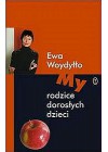 MY RODZICE DOROSLYCH DZIECI