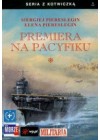 PREMIERA NA PACYFIKU TOM 1