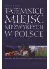 TAJEMNICE MIEJSC NIEZWYKLYCH W POLSCE