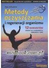 METODY OCZYSZCZANIA I REGENERACJI ORGANIZMU