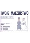 TWOJE MALZENSTWO. INSTRUKCJA OBSLUGI