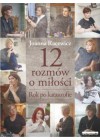 12 ROZMOW O MILOSCI. ROK PO KATASTROFIE