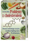 PROBLEMY Z CHOLESTEROLEM