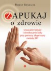 ZAPUKAJ PO ZDROWIE. USUWANIE BOLU