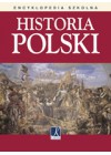 HISTORIA POLSKI. ENCYKLOPEDIA SZKOLNA