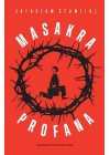 MASAKRA PROFANA.